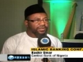 PressTV - Nigeria hosts Islamic Banking Conference - July 6 2011 - English