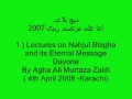 4th April 08 - Lecture on Nahjul Blagha and its Eternal  Message Day 1 by AMZ - Urdu