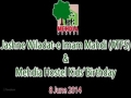 [8 June 2014] [Part 1] Jashne Wiladat-e Imam Mahdi (A.s) - Mehdia Hostel - Urdu